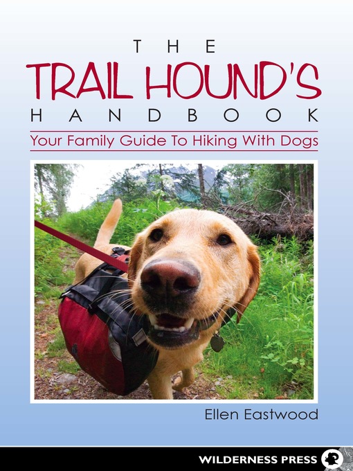 Title details for The Trail Hound's Handbook by Ellen Eastwood - Available
